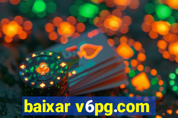 baixar v6pg.com